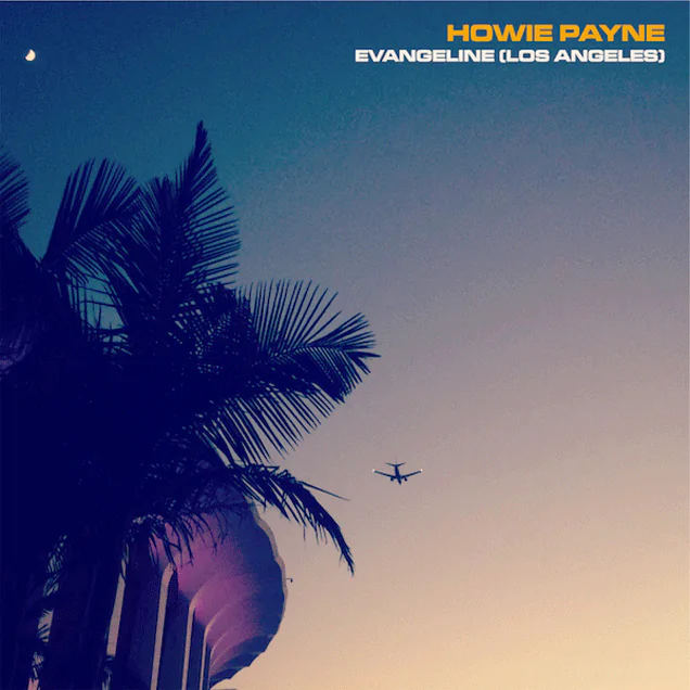 HOWIE PAYNE shares new mix of 'Evangeline', taken from his acclaimed second solo album ‘Mountain’ 