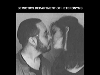 PREMIERE: Semiotics Department of Heteronyms - 'Tell Them' 3-track EP - Listen Now 82 PREMIERE: Semiotics Department of Heteronyms - 'Tell Them' 3-track EP - Listen Now