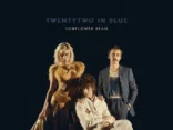 ALBUM REVIEW:  – Sunflower Bean - 'Twentytwo in Blue'