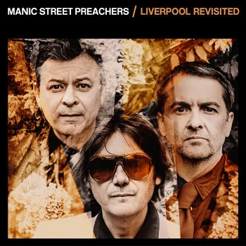 MANIC STREET PREACHERS share new song 'Liverpool Revisited' - Listen
