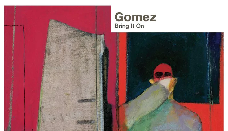 ALBUM REVIEW: Gomez ‎– Bring It On 20th Anniversary Edition 