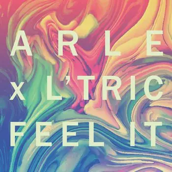 TRACK OF THE DAY: ARLE & L'Tric - Feel It