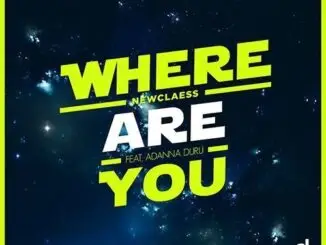 TRACK OF THE DAY: Newclaess & Adanna Duru - Where Are You 82 TRACK OF THE DAY: Newclaess & Adanna Duru - Where Are You