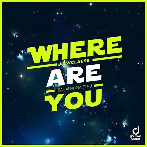 TRACK OF THE DAY: Newclaess & Adanna Duru - Where Are You 
