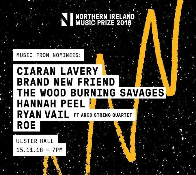 THE NORTHERN IRELAND MUSIC PRIZE 2018 line up announced – tickets on sale now