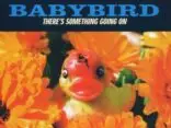Classic Album Revisited: Babybird - There's Something Going On