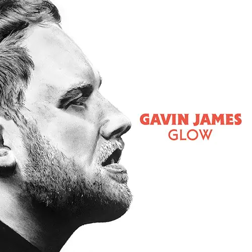TRACK OF THE DAY: Gavin James - Glow 