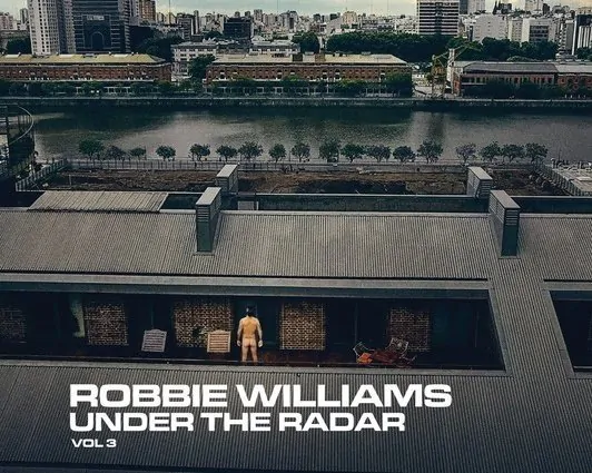 ROBBIE WILLIAMS to Release New Album of Previously-Unheard Music Exclusively for Fans 