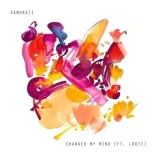 LISTEN: Samuraii - Changed My Mind ft. Loote 