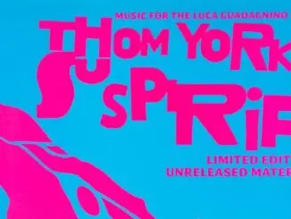 THOM YORKE to release previously unheard recordings from Suspiria sessions 1
