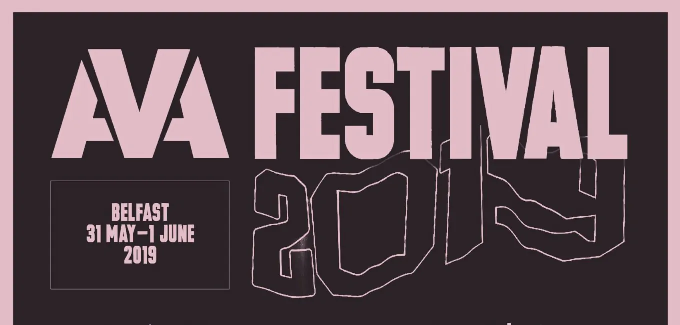 BELFAST’S AVA FESTIVAL AND CONFERENCE Reveals All Star Line Up in Celebration of Five Years
