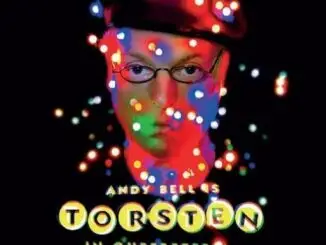 ANDY BELL (Erasure) Returns with Third solo album, 'Torsten In Queereteria'
