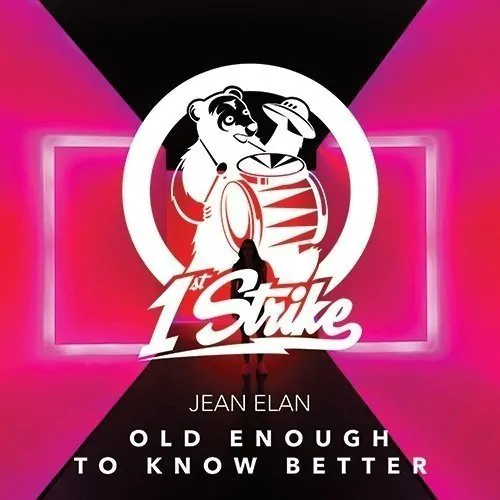 TRACK OF THE DAY: Jean Elan – Old Enough To Know Better