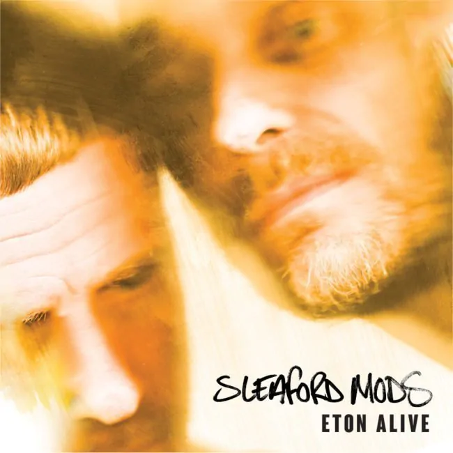 ALBUM REVIEW: Sleaford Mods – Eton Alive