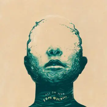 ALBUM REVIEW: Sam Wickens - All I’ve Seen