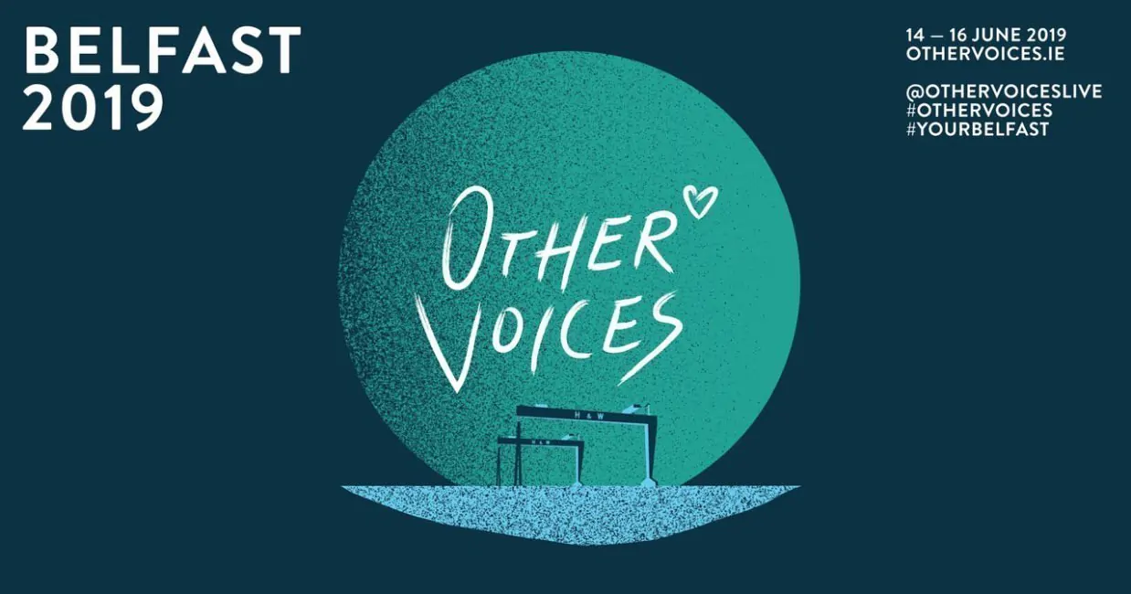 Leading Music Television Production OTHER VOICES Makes its Return to Belfast on 14th – 16th June