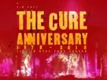 THE CURE - Anniversary 1978 - 2018 Live In Hyde Park London in cinemas worldwide on July 11th