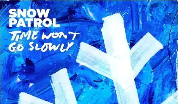 SNOW PATROL debut their new song, 'Time Won’t Go Slowly' - Listen Now