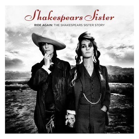 SHAKESPEARS SISTER Launch ‘Ride Again: The Shakespears Sister Story’ Podcast - Listen Now 