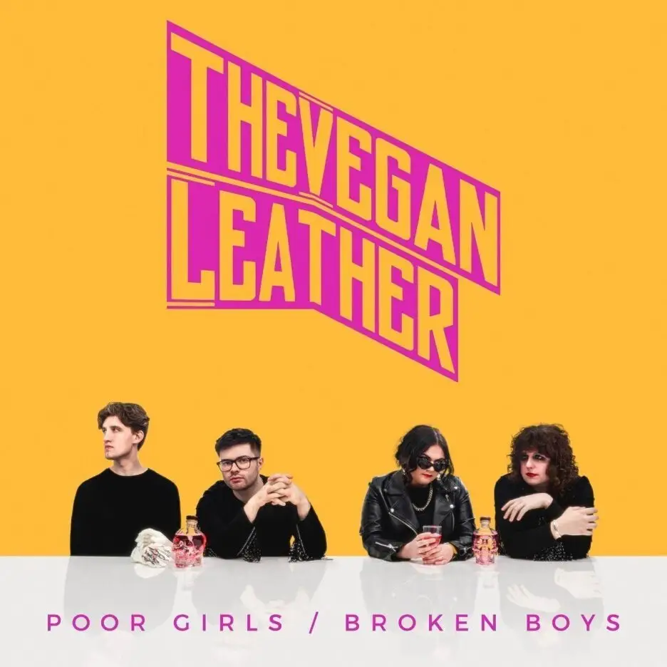 ALBUM REVIEW: The Vegan Leather - Poor Girls / Broken Boys