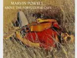 TRACK PREMIERE: Marvin Powell - 'Above The Portuguese Cafe' - Listen Now