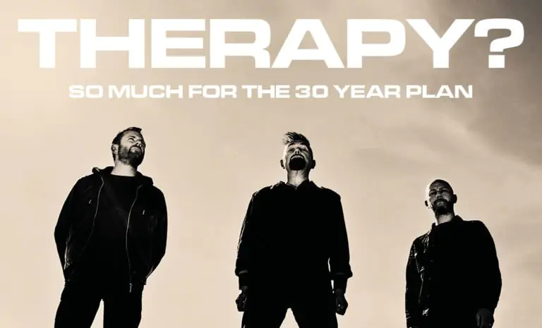 THERAPY? announce EU and UK TOUR celebrating the bands legacy 