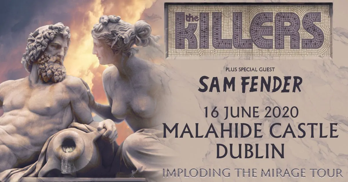 THE KILLERS announce Summer show at Malahide Castle with SAM FENDER on 16th June 2020