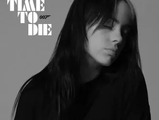 BILLIE EILISH releases ‘No Time To Die’ the official theme song to the upcoming James Bond film