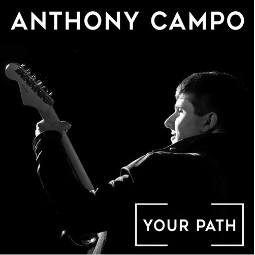 ANTHONY CAMPO releases his first single ‘Your Path’ – Listen Now