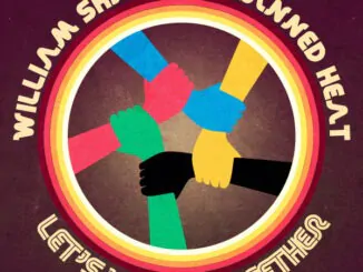 WILLIAM SHATNER joins CANNED HEAT on new version of 'LET’S WORK TOGETHER!' - Listen Now