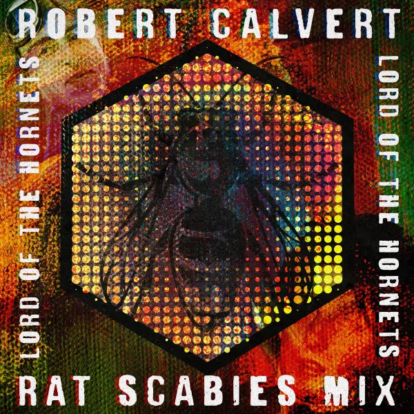 Punk Icon RAT SCABIES releases remix of 1981 track By HAWKWIND’s ROBERT CALVERT!