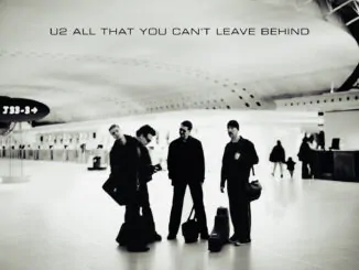 ALBUM REVIEW: U2 - All That You Can’t Leave Behind (20th Anniversary Edition)