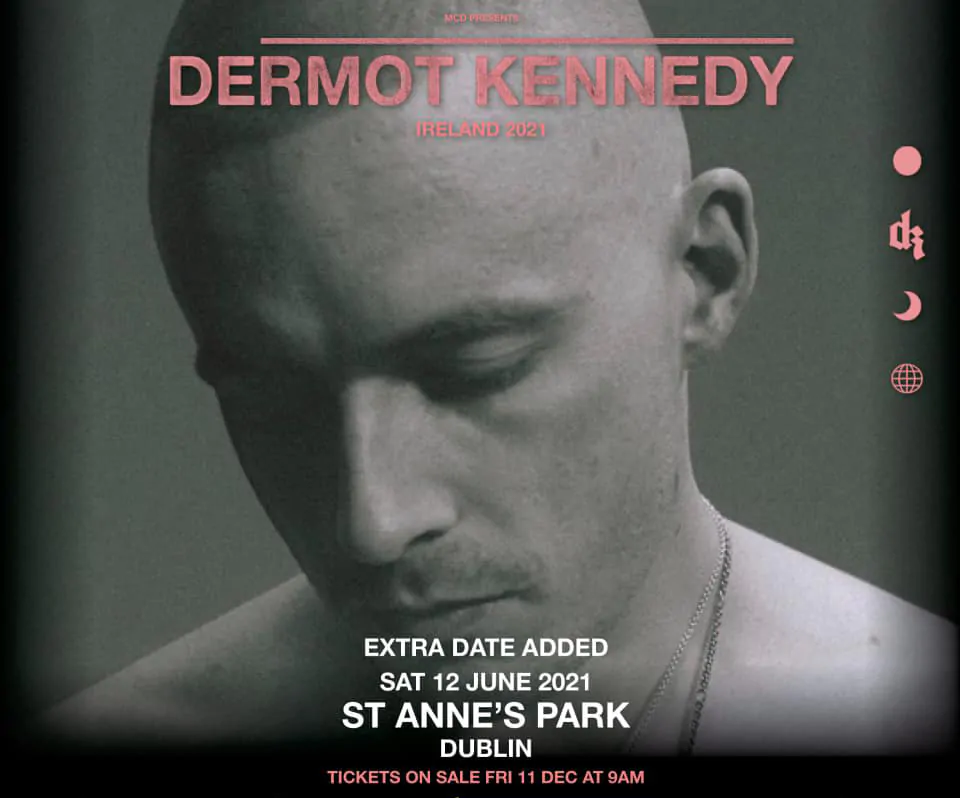 DERMOT KENNEDY announces additional show at St. Annes’s Park Dublin on Saturday 12th June 2021