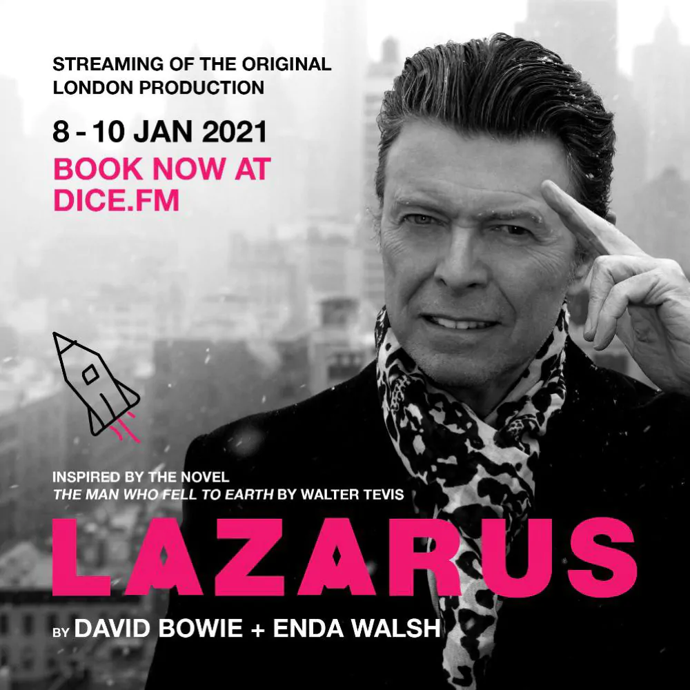 The London production of LAZARUS live-stream announced to celebrate David Bowie’s birthday & commemorate the 5th anniversary of his death