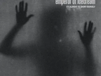 EMPEROR OF ICE CREAM share video for new single 'It's Alright to Show Yourself' - Watch Now!