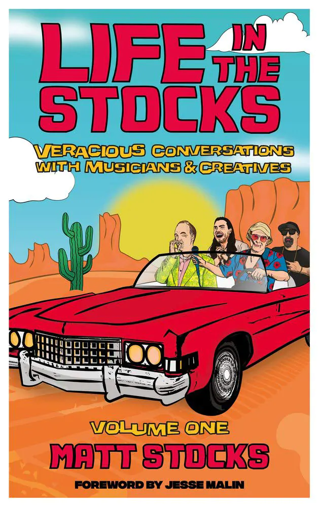 BOOK REVIEW: Life in the Stocks: Various Conversations with Musicians & Creatives By Matt Stocks