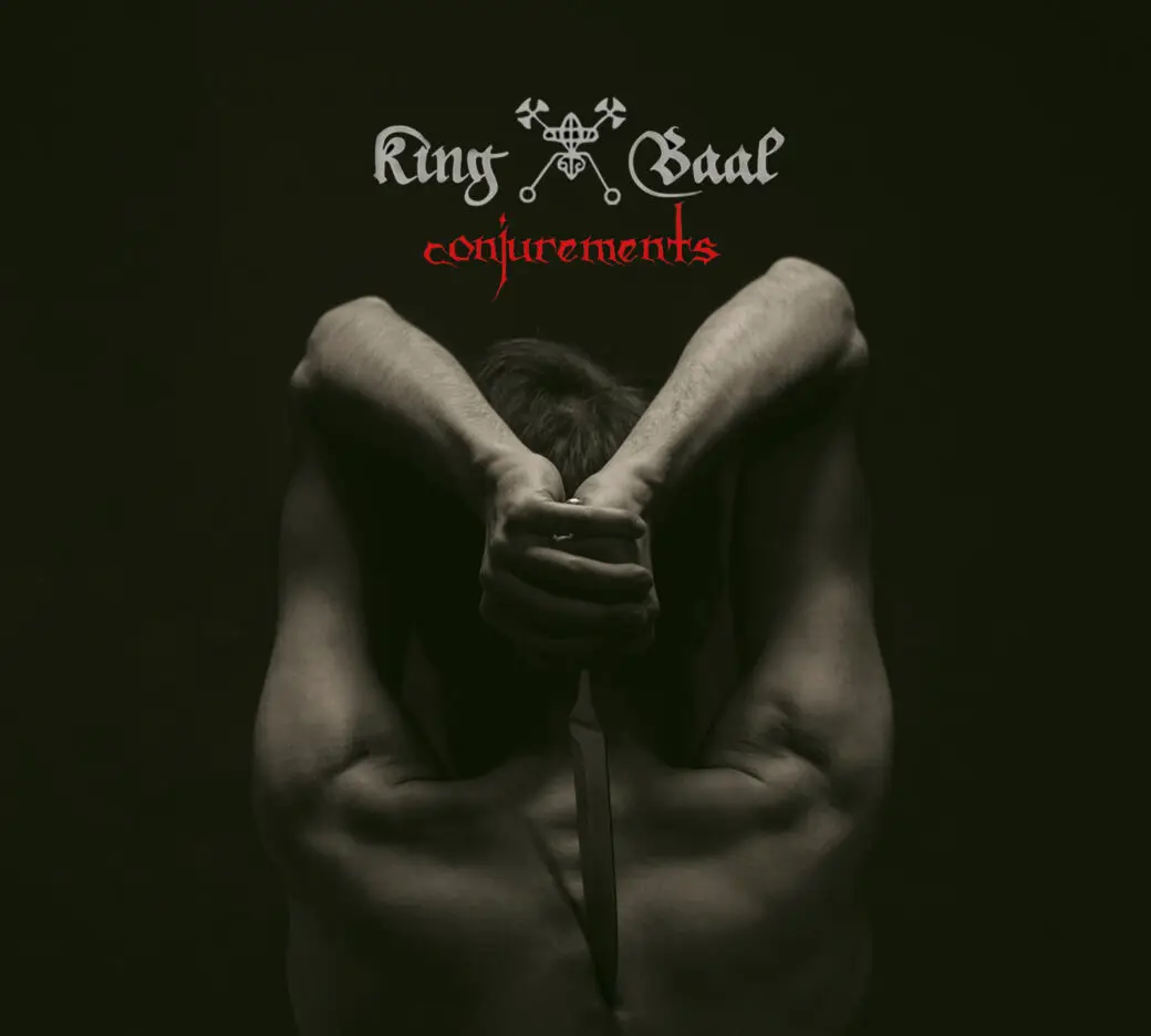 ALBUM REVIEW: King Baal - Conjurements