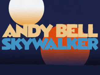 Ride guitarist/singer ANDY BELL releases new single ‘Skywalker’ - Watch the video by Jean De Oliviera