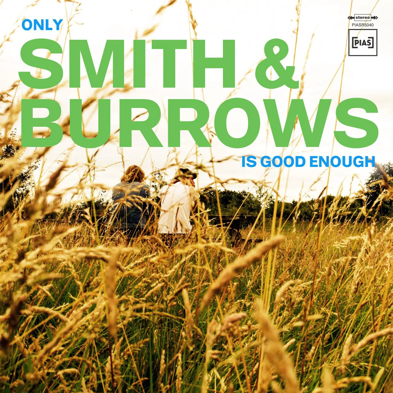 ALBUM REVIEW: Smith & Burrows – Only Smith & Burrows Is Good Enough