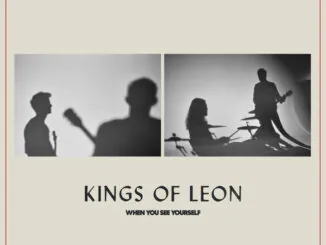 ALBUM REVIEW: Kings Of Leon - When You See Yourself