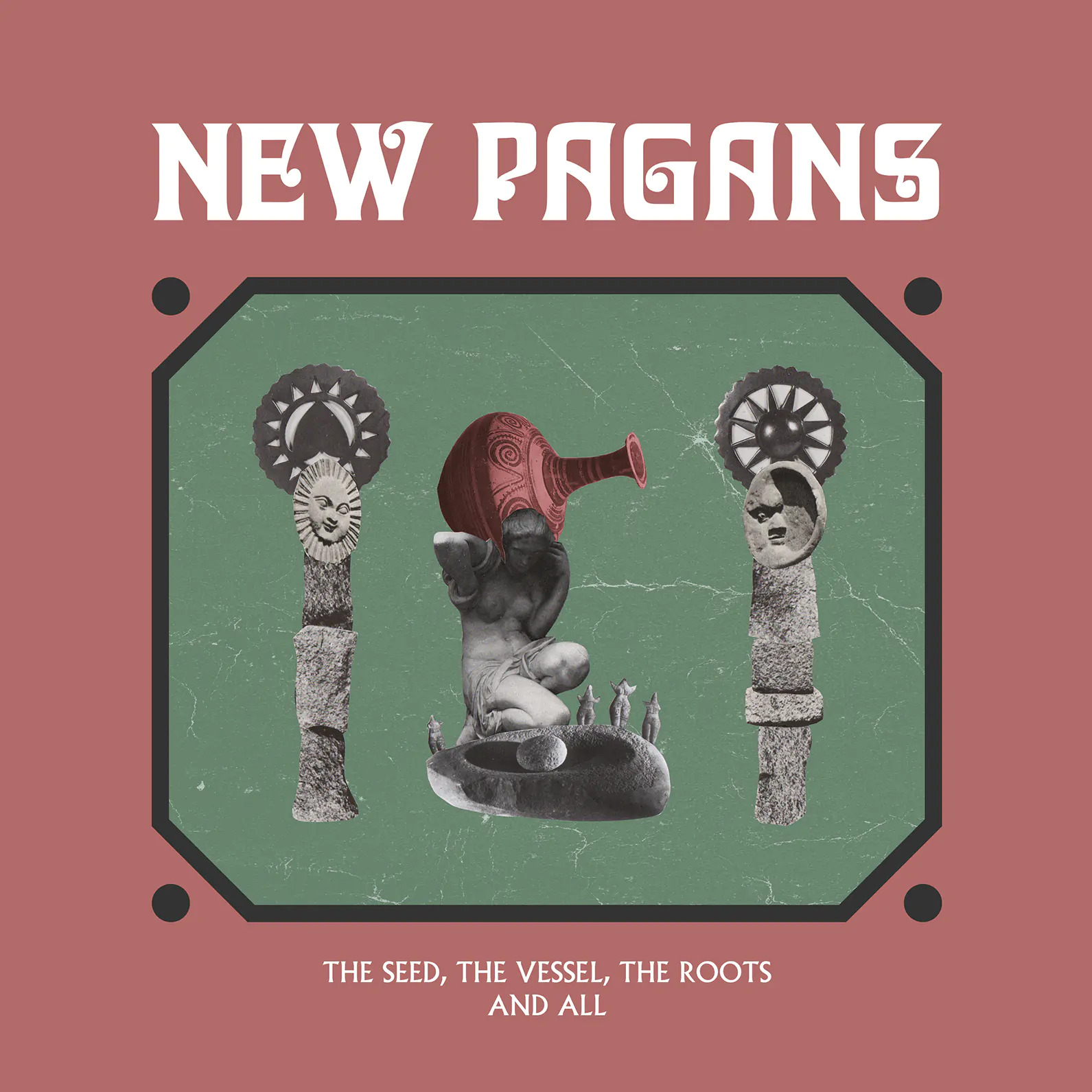 ALBUM REVIEW: New Pagans - The Seed, The Vessel, The Roots and All 
