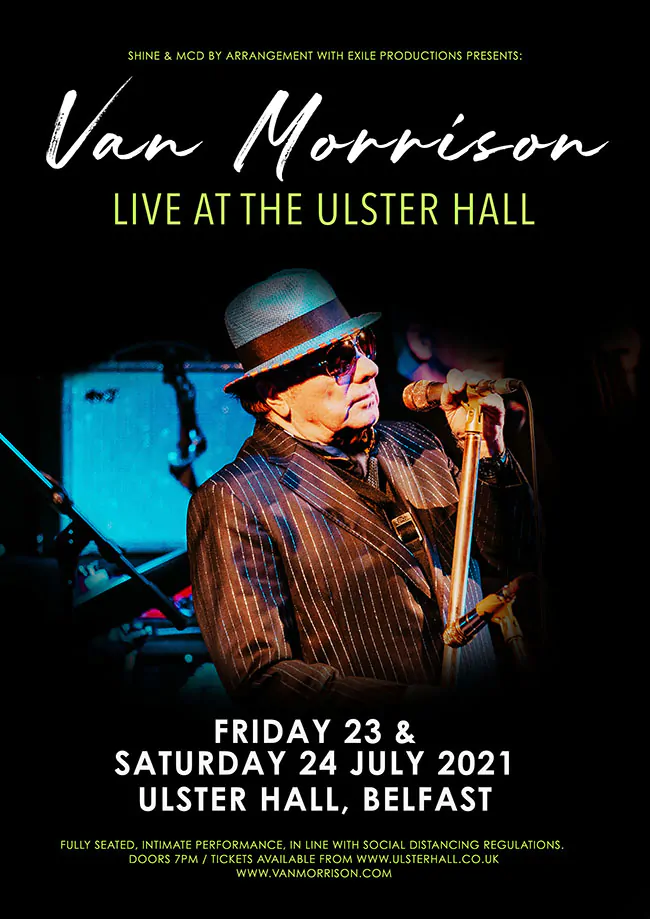 VAN MORRISON returns to Belfast’s historic Ulster Hall for shows in July 85 Van Morrison