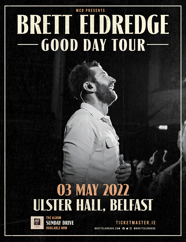 Country superstar BRETT ELDREDGE announces headline show at the Ulster Hall, Belfast on Tuesday 3 May 2022 82 BRETT-ELDREDGE