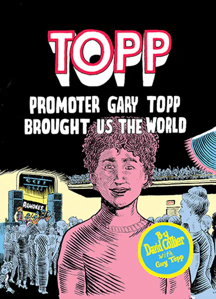 BOOK REVIEW: TOPP: Promotor Gary Topp Brought Us the World 
