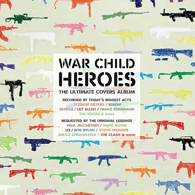 WAR CHILD to re-release 1 Love, Hope, Help! A Day In The Life & War Child Presents Heroes for the first time 85 War Child Presents Heroes