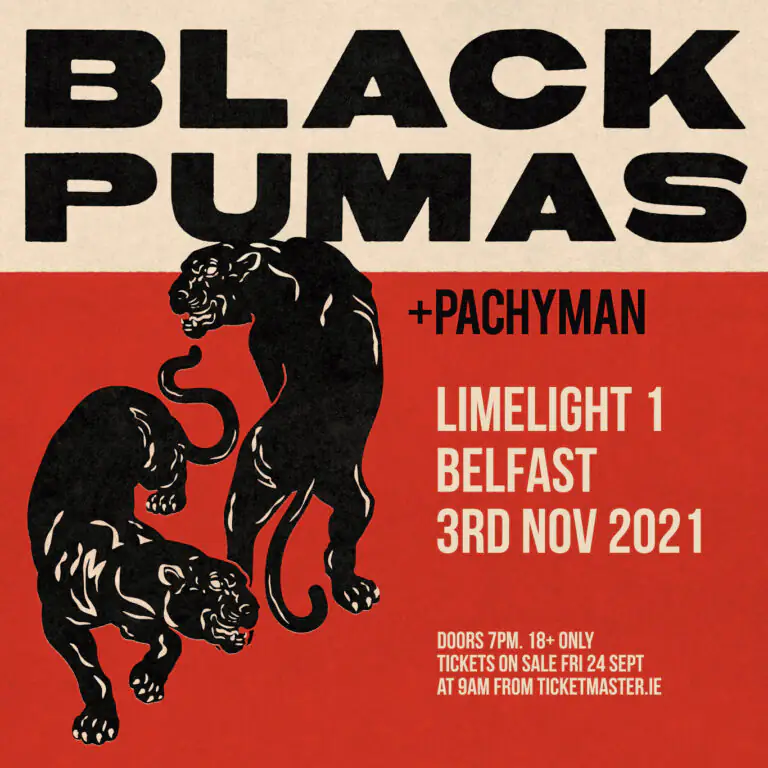WIN: Tickets to see Psychedelic soul band BLACK PUMAS at Limelight 1, Belfast on 3rd November 