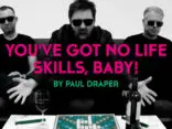 PAUL DRAPER shares the video for new single ‘You’ve Got No Life Skills, Baby!’