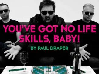 PAUL DRAPER shares the video for new single ‘You’ve Got No Life Skills, Baby!’