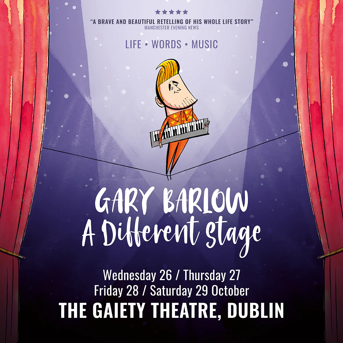 GARY BARLOW announces ‘A Different Stage’ shows at Dublin’s Gaiety Theatre from 26th – 29th October 2022