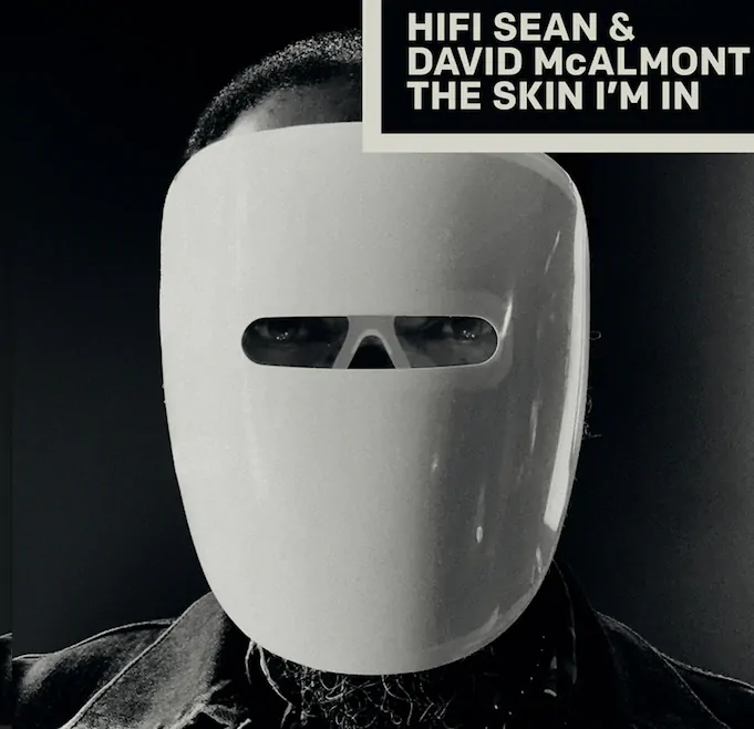HIFI SEAN & DAVID MCALMONT release video for debut single ‘The Skin I’m In’ – Watch Now